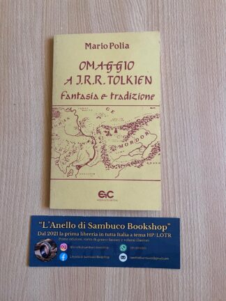 Omaggio a J.R.R. Tolkien Fantasia e Tradizione di Mario Polia