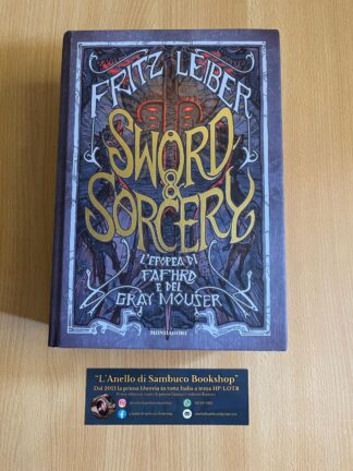 Sword & Sorcery Fritz Lieber L'epopea di Fafhrd e del Gray Mouser Oscar Draghi Mondadori