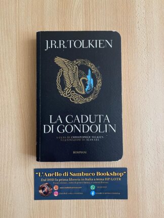 J.R.R. Tolkien La caduta di Gondolin illustrato da Alan Lee Bompiani 2022
